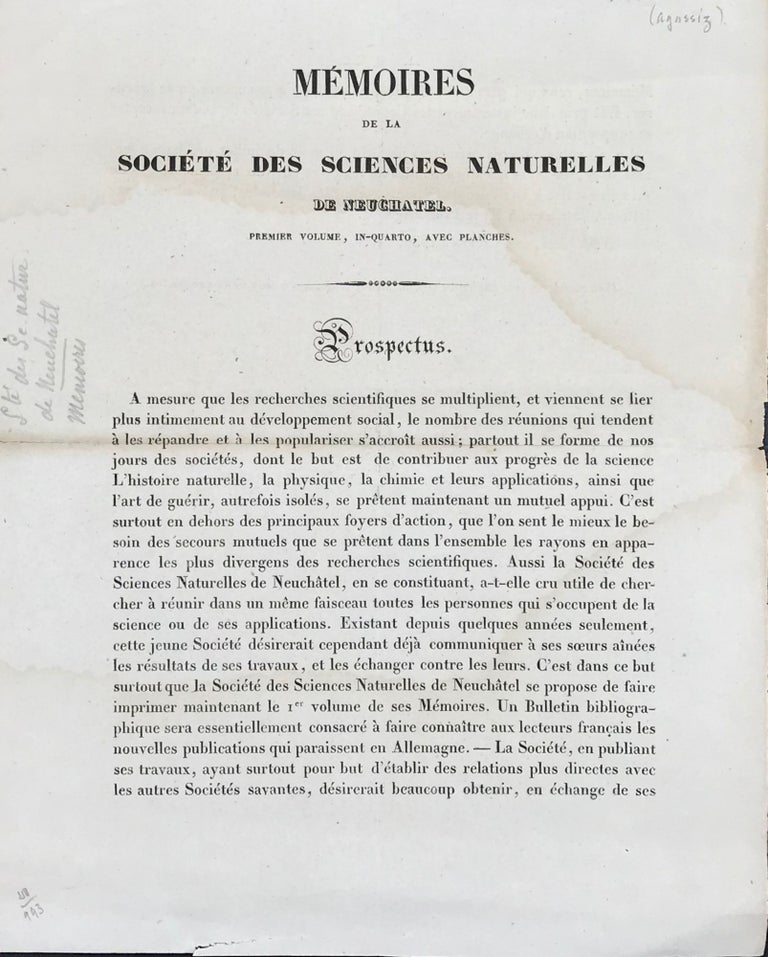 Item #65231 MEMOIRES DE LA SOCIETE DES SCIENCES NATURELLES DE NEUCHATEL. Premier Volume, in-Quarto, Avec Planches. Prospectus. [caption title]. Louis Agassiz.