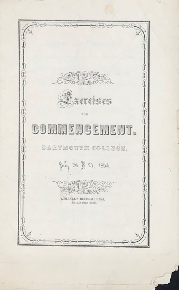 Item #65265 EXERCISES FOR COMMENCEMENT. DARTMOUTH COLLEGE, July 26 & 27, 1854.