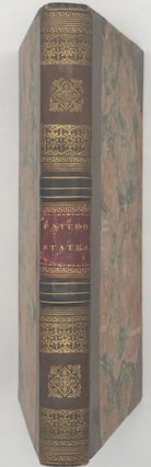 A GENERAL OUTLINE OF THE UNITED STATES OF NORTH AMERICA, Her Resources and Prospects, with a Statistical Comparison, Shewing, at One View, the Advance She Has Made in National Opulence, in the Period of Thirty Years. Also, a collection of other interesting facts, and some hints as to political, physical, and moral causes, including the refutation of a theory, advanced with respect to this country, by a London writer, on the "State of the British Nation." Being the substance of letters, addressed from Philadelphia, in 1823, to a friend in England, and some additional matter. Illustrated with engravings [and a map].