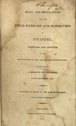 Item #65392 RULES AND REGULATIONS FOR THE FIELD EXERCISE AND MANOEUVRES OF INFANTRY. Compiled and...