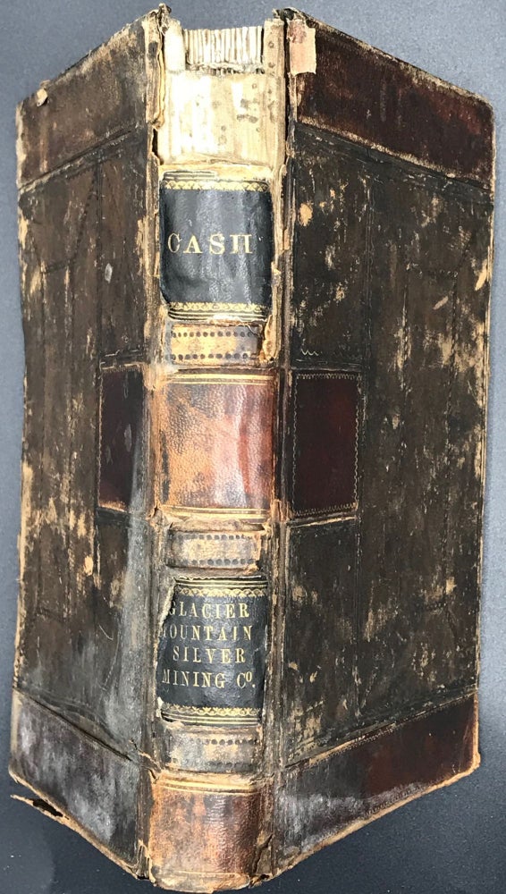 Item #65633 GLACIER MOUNTAIN SILVER MINING CO. OF COLORADO, ACCOUNT BOOK, APRIL 1869-1884.