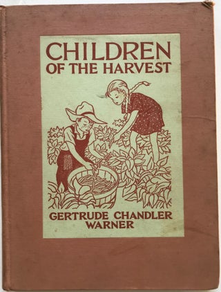 Item #65683 CHILDREN OF THE HARVEST with illustrations by Janet Smalley. Gertrude Warner WARNER