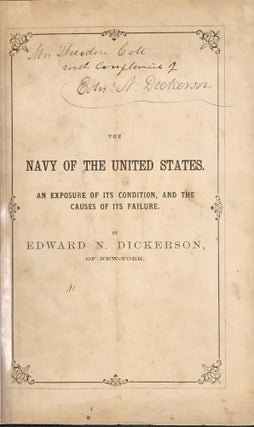 Item #65718 THE NAVY OF THE UNITED STATES. An Exposure of Its Condition, and the Causes of Its...