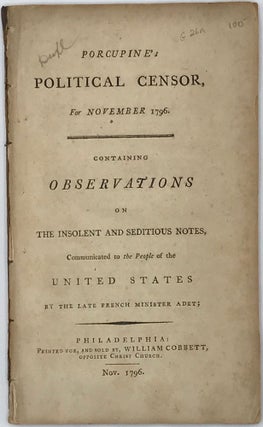 Item #65761 PORCUPINE'S POLITICAL CENSOR FOR NOVEMBER 1796; Containing Observations on the...