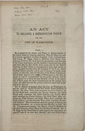 Item #65771 AN ACT TO ORGANIZE A METROPOLITAN POLICE FORCE FOR THE CITY OF WASHINGTON [caption title