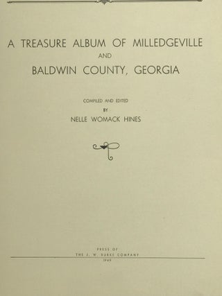 Item #65965 A Treasure Album of Milledgeville and Baldwin County, Georgia. Nelle Womack HINES, comp