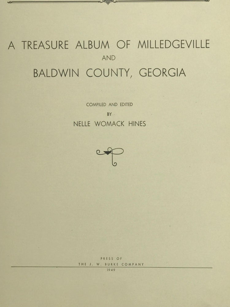 Item #65965 A Treasure Album of Milledgeville and Baldwin County, Georgia. Nelle Womack HINES, comp.