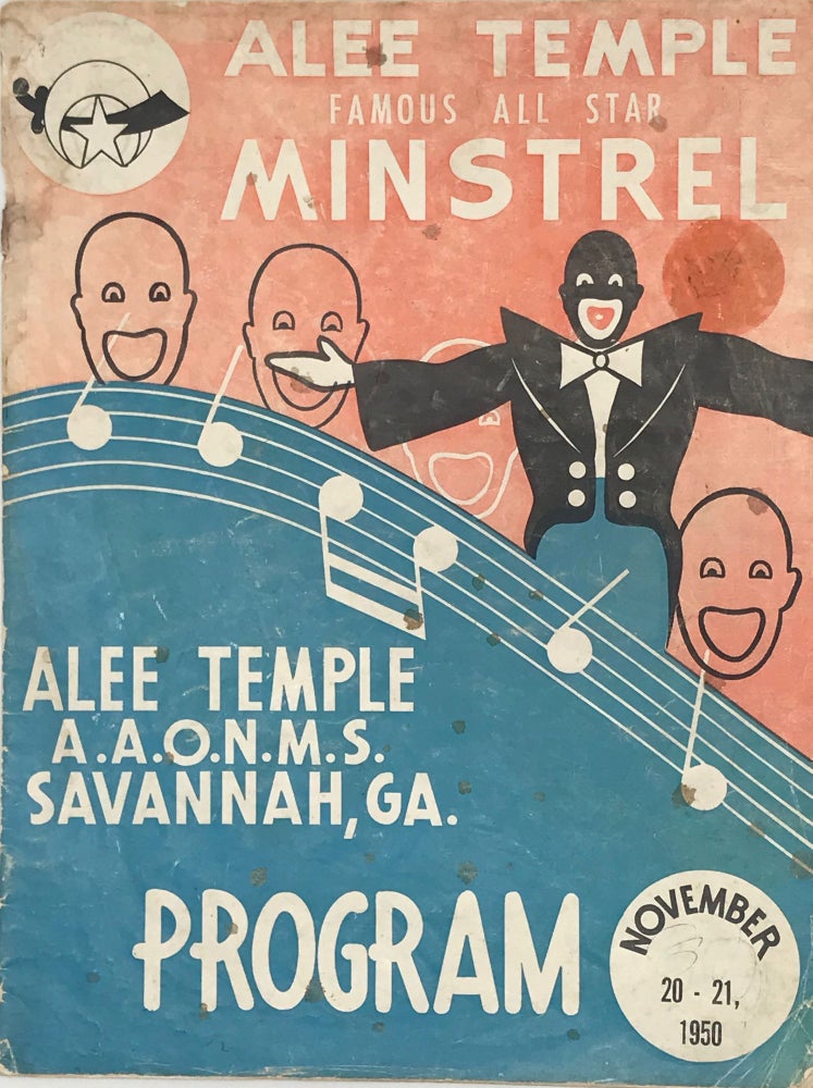 Item #65986 Alee Temple Famous All Star Minstrel, Alee Temple, A.A.O.N.M.S., Savannah, Ga.: Program, November 20-21, 1950 [cover title]. SHRINERS.
