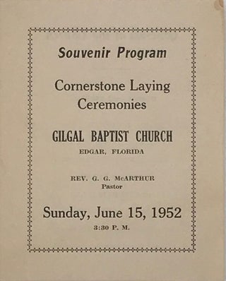 Item #66259 SOUVENIR PROGRAM, CORNERSTONE LAYING CEREMONIES, GILGAL BAPTIST CHURCH, Edgar,...