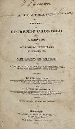 Item #66350 ALL THE MATERIAL FACTS IN THE HISTORY OF EPIDEMIC CHOLERA: Being a Report of the...