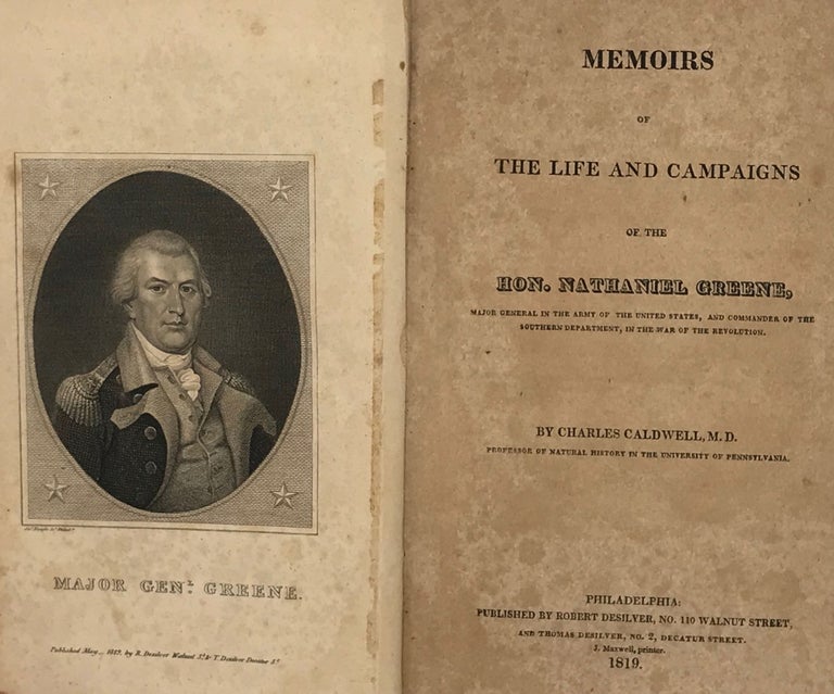 Item #66351 MEMOIRS OF THE LIFE AND CAMPAIGNS OF THE HON. NATHANIEL GREENE, MAJOR GENERAL IN THE ARMY OF THE UNITED STATES, AND THE COMMANDER OF THE SOUTHERN DEPARTMENT, IN THE WAR OF THE REVOLUTION. Charles CALDWELL.