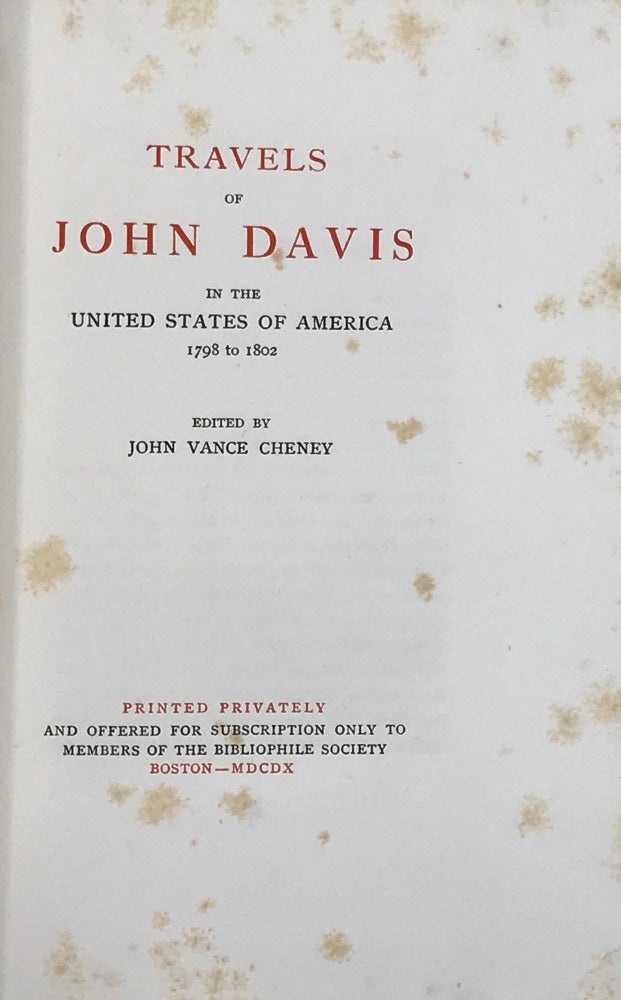 Item #66362 TRAVELS OF JOHN DAVIS IN THE UNITED STATES OF AMERICA, 1798 TO 1802. DAVIS, John Vance Cheney.