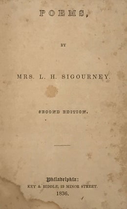 Item #66364 POEMS. Second edition. SIGOURNEY MRS, ydia, untley