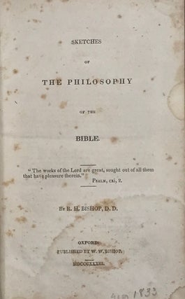 Item #66369 SKETCHES OF THE PHILOSOPHY OF THE BIBLE. R. H. BISHOP