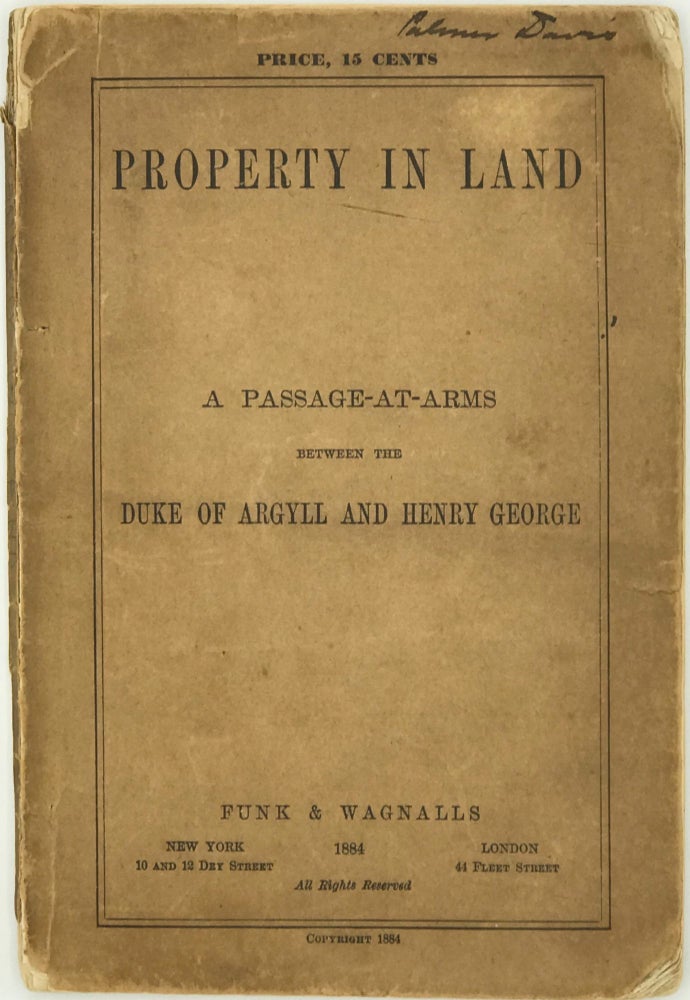 Item #66560 PROPERTY IN LAND. A PASSAGE-AT-ARMS. 8th Duke of ARGYLL, Henry George, George Douglas Campbell.