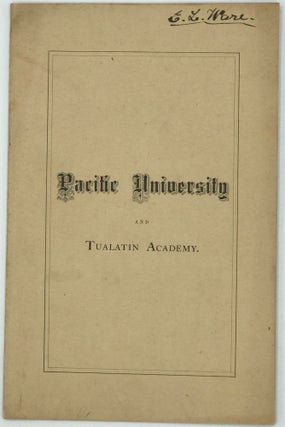 CATALOGUE OF PACIFIC UNIVERSITY AND TUALATIN ACADEMY, FOREST GROVE, OREGON. 1871-72