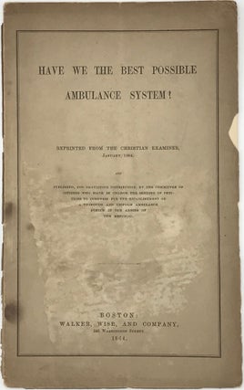 Item #66602 HAVE WE THE BEST POSSIBLE AMBULANCE SYSTEM? Francis W.? PALFREY