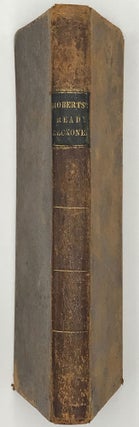 ROBERTS'S READY RECKONER; or, The American measurer's guide ... With some observations concerning tapering timber, with a correct rule for measuring the same ...