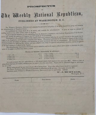 Item #66715 PROSPECTUS OF THE WEEKLY NATIONAL REPUBLICAN, PUBLISHED AT WASHINGTON, D.C. W. J....