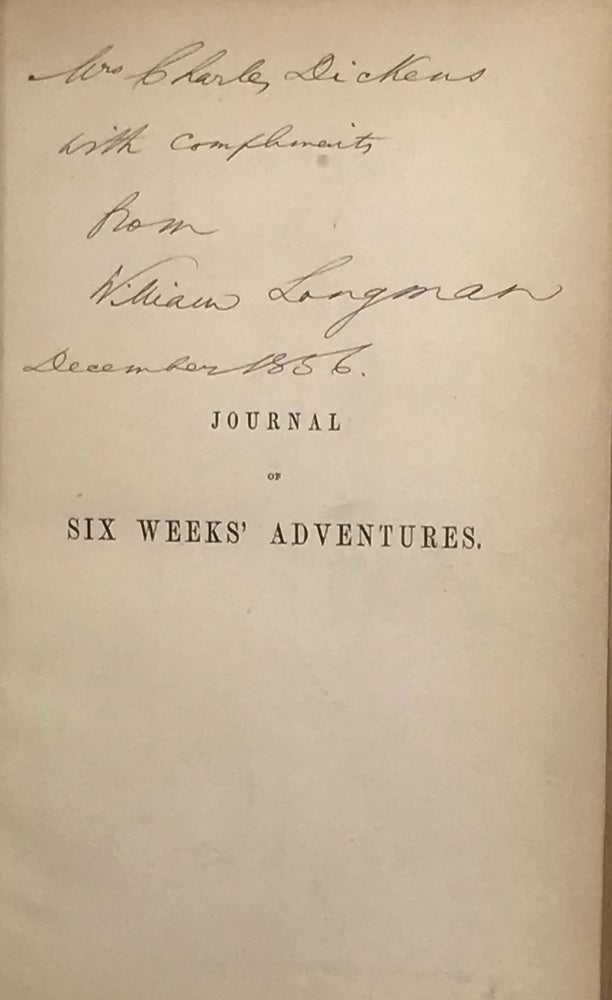 Item #66718 JOURNAL OF SIX WEEKS' ADVENTURES IN SWITZERLAND, PIEDMONT, AND ON THE ITALIAN LAKES. JUNE, JULY, AUGUST, 1856. William Longman, Henry Trower, W L., H T.