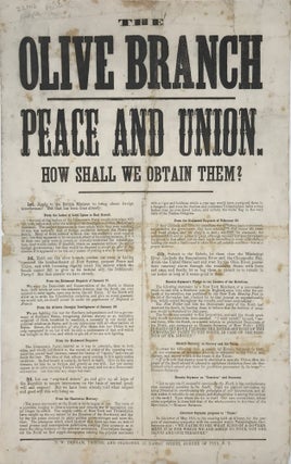 Item #66742 THE OLIVE BRANCH--PEACE AND UNION. HOW WE SHALL OBTAIN THEM? [caption title]. CIVIL...