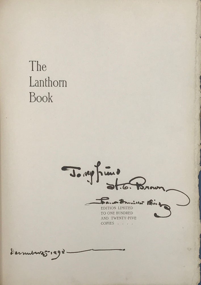 Item #66745 THE LANTHORN BOOK BEING A SMALL COLLECTION OF TALES AND VERSES READ AT THE SIGN O' THE LANTHORN 126 WILLIAM STREET NEW YORK. Stephen CRANE.