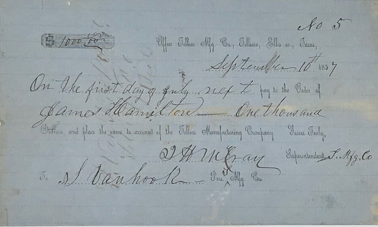 Item #66816 PROMISE TO PAY $1000 TO JAMES HAMILTON "ON THE FIRST DAY OF JULY NEXT," BY ORDER OF T.H. McCRAY, SUPERINTENDENT OF THE TELLICO MFG. CO., TELLICO, ELLIS CO., TEXAS.