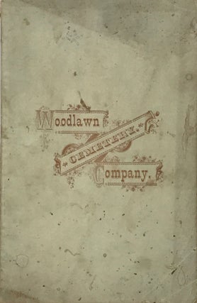 Prospectus and By-Laws of the Woodlawn Cemetery Co., with Rules and Regulations Governing the Same.