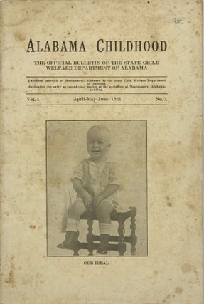 Item #66846 Alabama Childhood: The Official Bulletin of the State Child Welfare Department of...