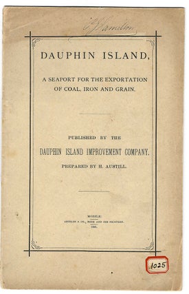 Item #66849 Dauphin Island, a Seaport for the Exportation of Coal, Iron, and Grain [cover and...