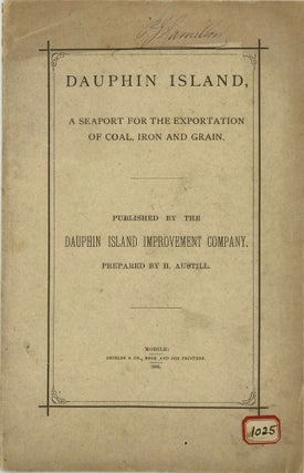 Dauphin Island, a Seaport for the Exportation of Coal, Iron, and Grain [cover and caption title]