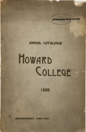 Fifty-Seventh Annual Catalogue and Register of Howard College, East Lake, Ala., for the Academic Year, 1898-’99, with Announcements for 1899-1900