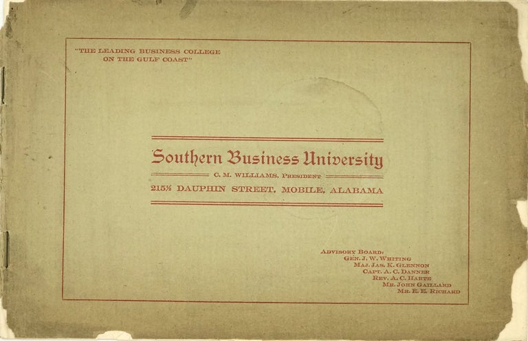 Item #66852 Southern Business University, C. M. Williams, President, 215 ½ Dauphin Street, Mobile, Alabama [cover title]