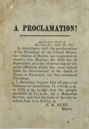 Item #66858 A Proclamation! [caption title, followed by two paragraphs of text]. Signed in type...