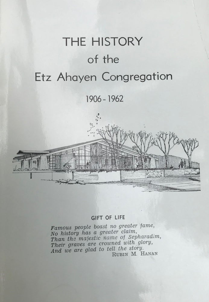 Item #66863 The History of the Etz Ahayen Congregation, 1906-1962 [cover title]. Rubin Morris HANAN.