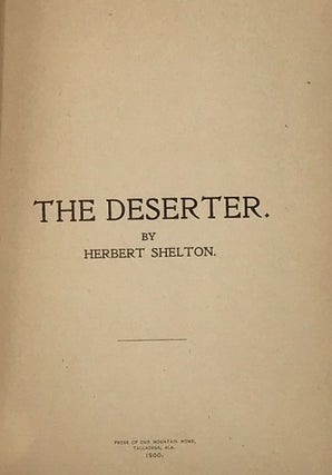 Item #66888 The Deserter. Herbert SHELTON