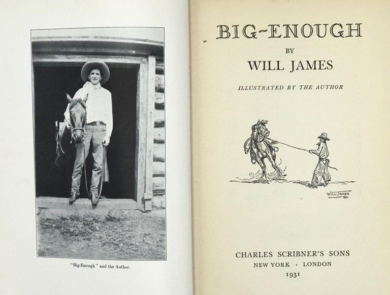 Item #66918 BIG-ENOUGH; Illustrated by the author. Will JAMES.