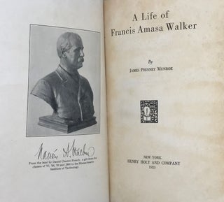 Item #66932 A LIFE OF FRANCIS AMASA WALKER. James Phinney MUNROE
