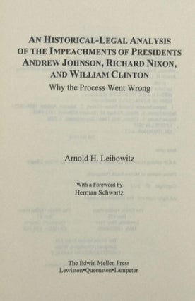 Item #66939 AN HISTORICAL-LEGAL ANALYSIS OF THE IMPEACHMENTS OF PRESIDENTS ANDREW JOHNSON,...