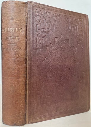 Item #66965 SHIRLEY, A TALE, by Currer Bell, author of "Jane Eyre." Charlotte BRONTE