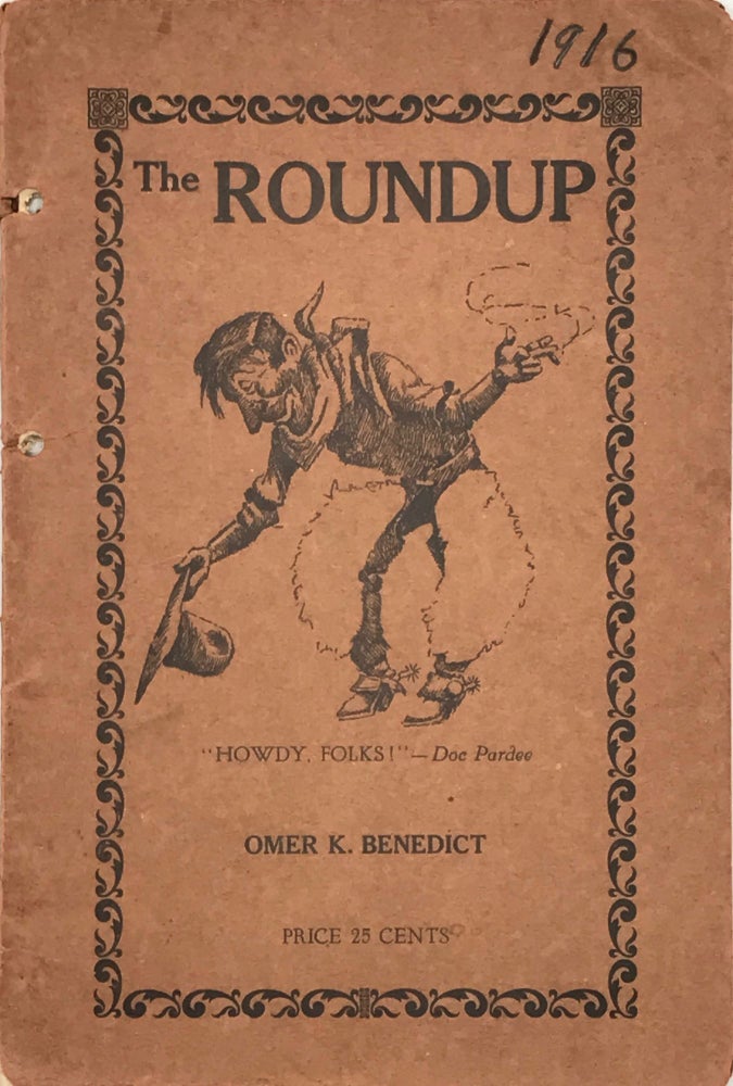 Item #67088 THE ROUNDUP. DEWEY OKLAHOMA HELD ANNUALLY WEEK OF JULY FOURTH. Omer K. BENEDICT.