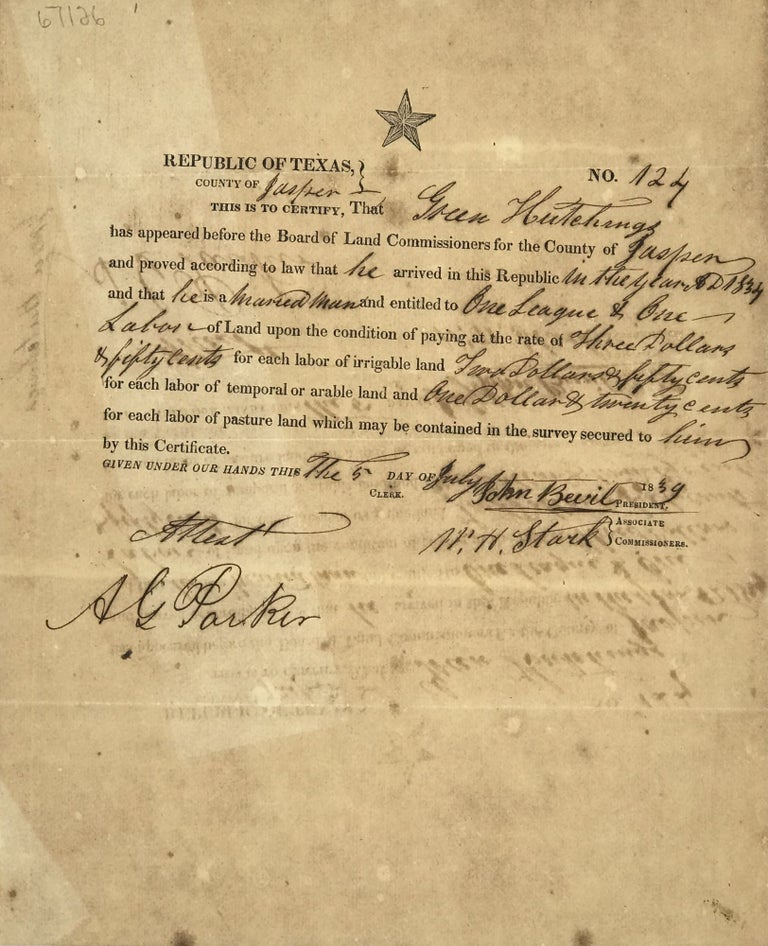 Item #67126 CERTIFYING GREEN HUTCHINGS' RIGHTS TO ONE LEAGUE AND ONE LABOR OF LAND IN THE COUNTY OF JASPER, REPUBLIC OF TEXAS, 1839. Republic of Texas.