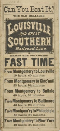 Item #67156 CAN YOU BEAT IT? THE OLD RELIABLE LOUISVILLE AND THE GREAT SOUTHERN RAILROAD LINE...