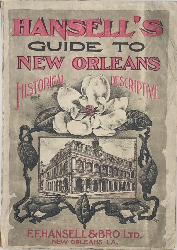 Item #67196 NEW ORLEANS GUIDE, WITH DESCRIPTIONS OF THE ROUTES TO NEW ORLEANS, Sights of the City Arranged Alphabetically, and Other Information Useful to Travelers; also, Outlines of the History of Louisiana. Map of New Orleans. James S. ZACHARIE.