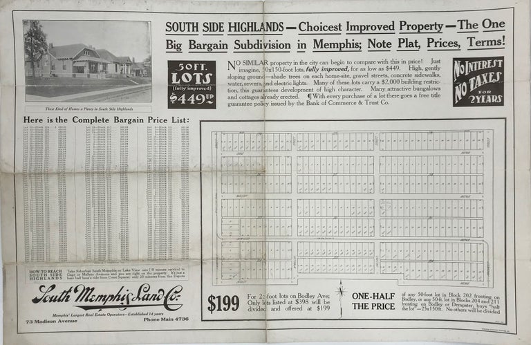 Item #67255 MEMPHIS; SOUTH SIDE HIGHLANDS - CHOICEST IMPROVED PROPERTY - THE ONE / BIG BARGAIN SUBDIVISION IN Note Plat, Prices, Terms / [caption title, followed by promotional text, extensive list of prices for lots available, and a plat map for the development lying between Lauderdale and Prospect Streets]