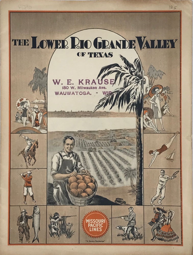 Item #67290 THE LOWER RIO GRANDE VALLEY OF TEXAS. [cover title]