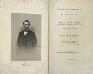 Item #67312 APPENDIX TO DIPLOMATIC CORRESPONDENCE OF 1865. THE ASSASSINATION OF ABRAHAM LINCOLN,...