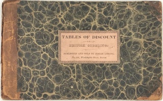 TABLES OF DISCOUNT ON BRITISH STERLING: Exhibiting at One Reference the Net Proceeds of Every Sum by the Progession of One Penny from Sixpence to Ten Shillings, ......