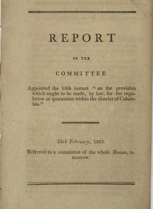 Item #67507 REPORT OF THE COMMITTEE APPOINTED THE 15TH INSTANT "ON THE PROVISION WHICH OUGHT TO...