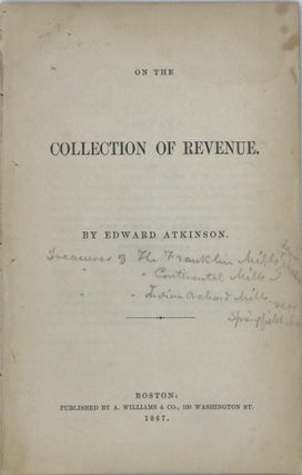 Item #67560 ON THE COLLECTION OF REVENUE. Edward ATKINSON